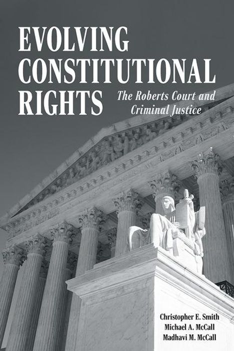 Christopher E Smith: Evolving Constitutional Rights, Buch