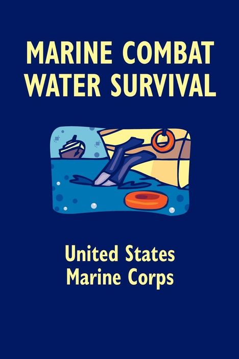 United States Marine Corps: Marine Combat Water Survival, Buch