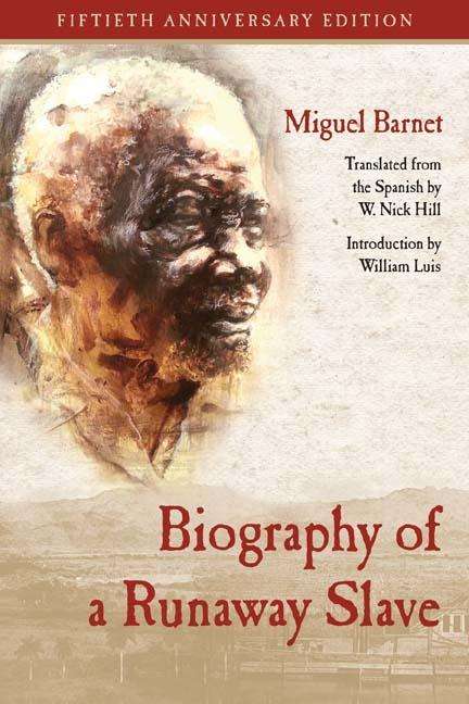 Miguel Barnet: Biography of a Runaway Slave, Buch