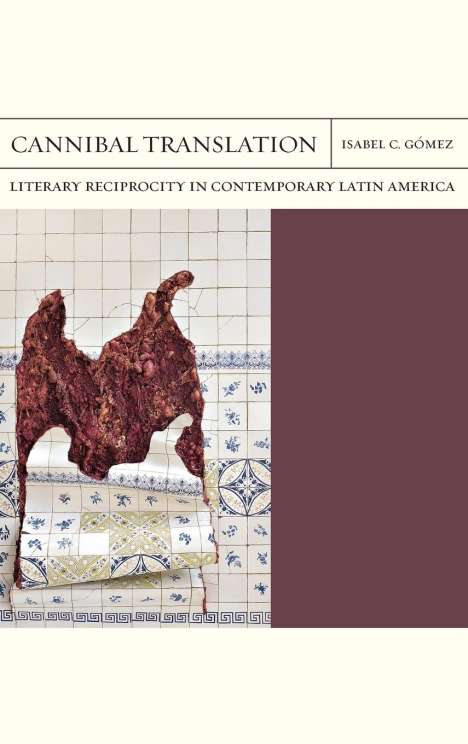 Isabel C. Gómez: Cannibal Translation, Buch