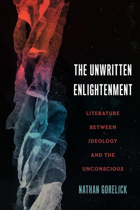 Nathan Gorelick: The Unwritten Enlightenment, Buch