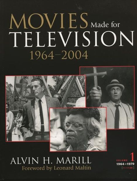 Alvin H. Marill: Movies Made for Television: 1964-2004, Buch