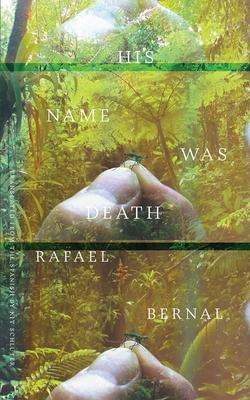 Rafael Bernal: His Name was Death, Buch
