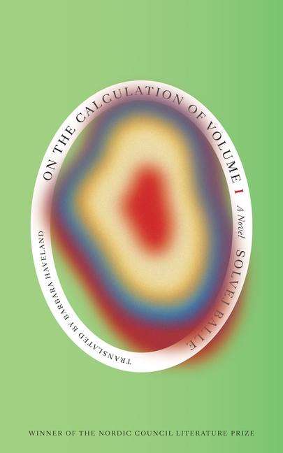 Solvej Balle: On the Calculation of Volume (Book I), Buch