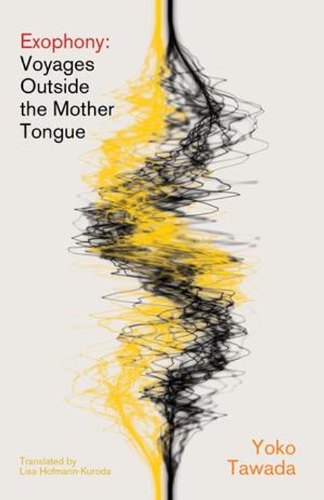 Yoko Tawada: Exophony, Buch