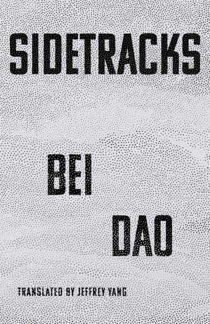 Bei Dao: Sidetracks, Buch