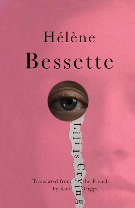 Hélène Bessette: Lili Is Crying, Buch