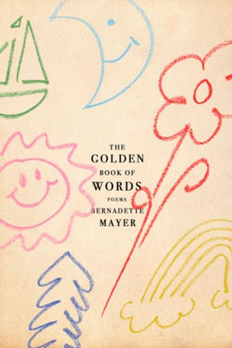 Bernadette Mayer: The Golden Book of Words, Buch