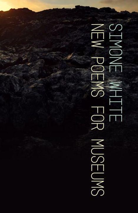 SIMONE WHITE NEW POEMS FOR MUSEUMS. Dunkles, felsiges Landschaftspanorama mit Sonnenuntergang.