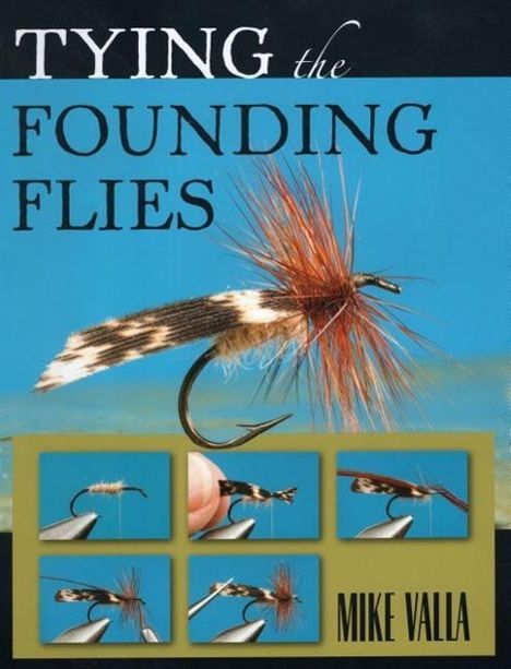 Mike Valla: Tying the Founding Flies, Buch