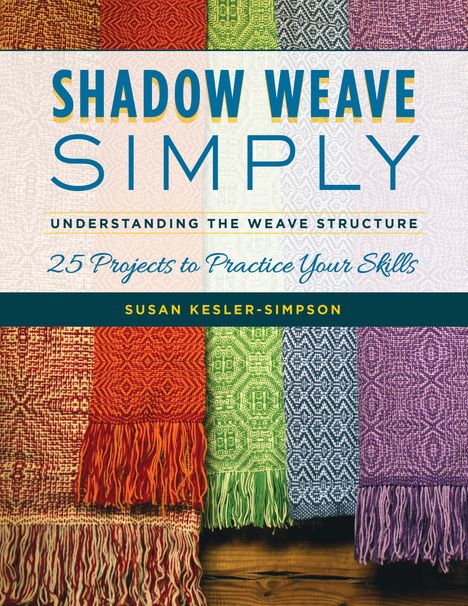 Susan Kesler-Simpson: Shadow Weave Simply, Buch