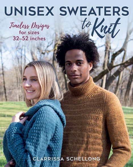 Clarissa Schellong: Unisex Sweaters to Knit, Buch