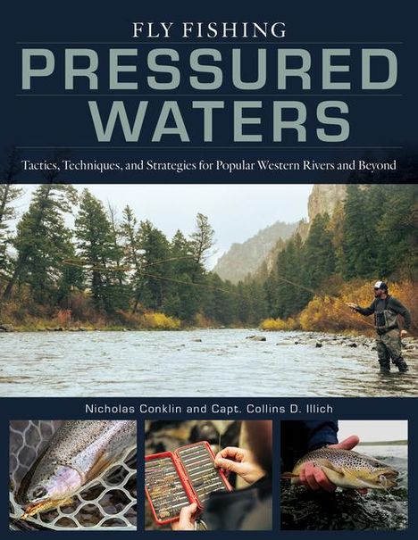 Nicholas Conklin: Fly Fishing Pressured Waters, Buch