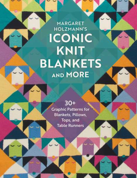 Margaret Holzmann: Margaret Holzmann's Iconic Knit Blankets and More, Buch