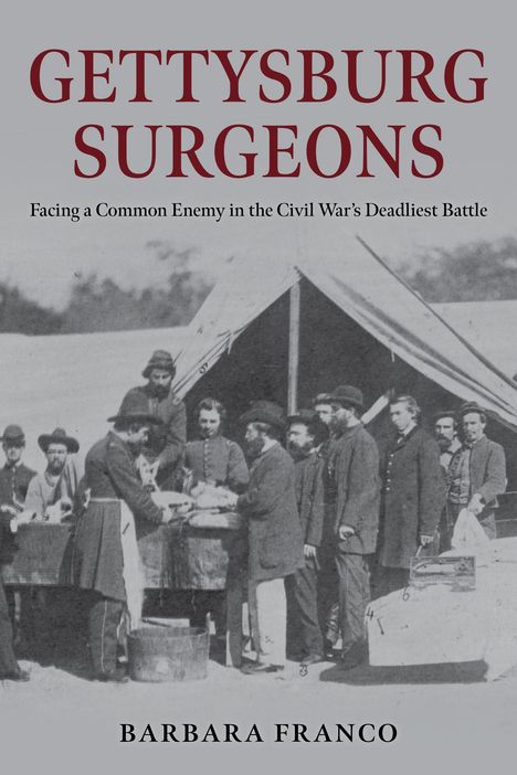 Barbara Franco: Gettysburg Surgeons, Buch