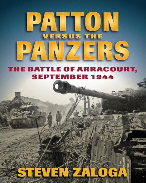 Steven Zaloga: Patton Versus the Panzers, Buch