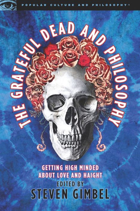 The Grateful Dead and Philosophy, Buch