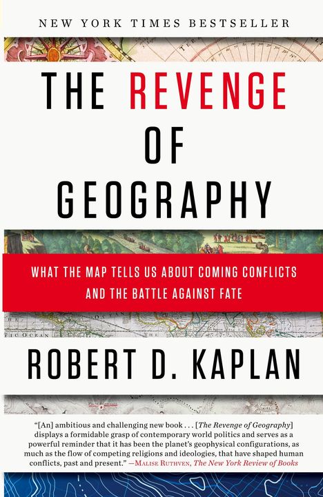 Robert D. Kaplan: The Revenge of Geography, Buch