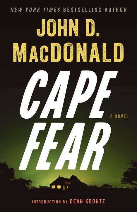 "JOHN D. MACDONALD CAPE FEAR A NOVEL" in großen Buchstaben, darunter ein beleuchtetes Haus bei Nacht.