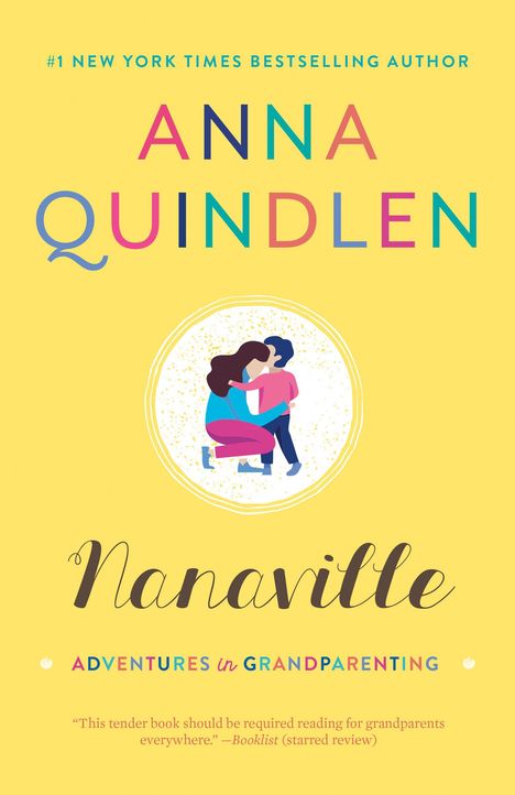 Anna Quindlen: Nanaville, Buch