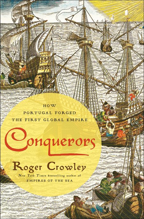 Roger Crowley: Conquerors, Buch