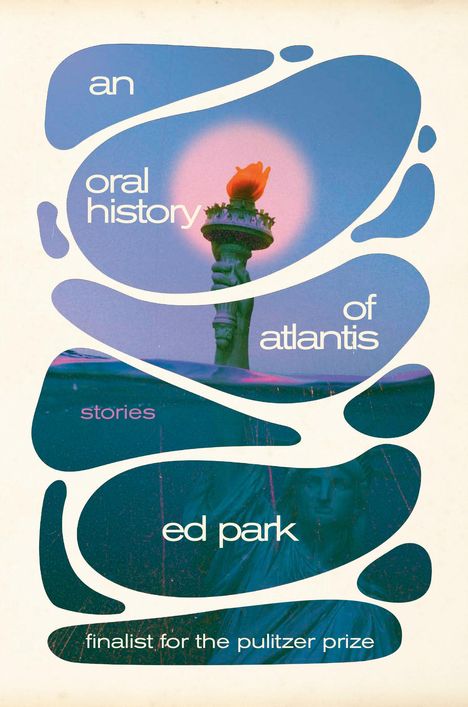 Ed Park: An Oral History of Atlantis, Buch