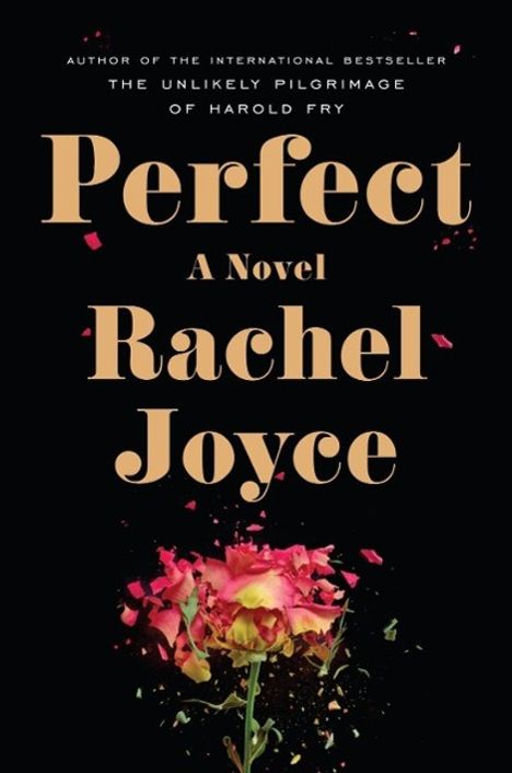 Rachel Joyce: Perfect, Buch