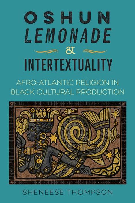 Sheneese Thompson: Oshun, Lemonade, and Intertextuality, Buch