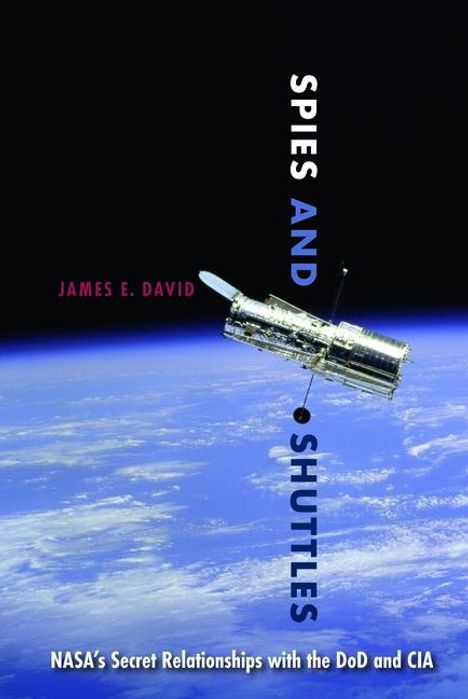 James E David: Spies and Shuttles, Buch