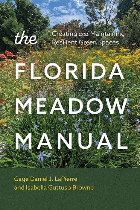 Gage Daniel J Lapierre: The Florida Meadow Manual, Buch