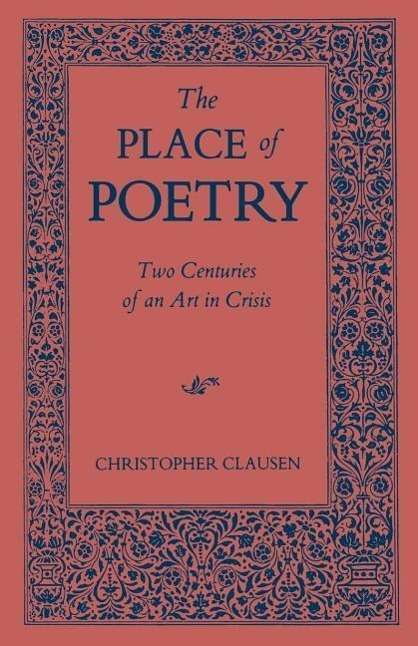 Christopher Clausen: The Place of Poetry, Buch