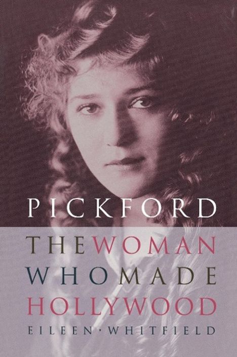 Eileen Whitfield: Pickford, Buch