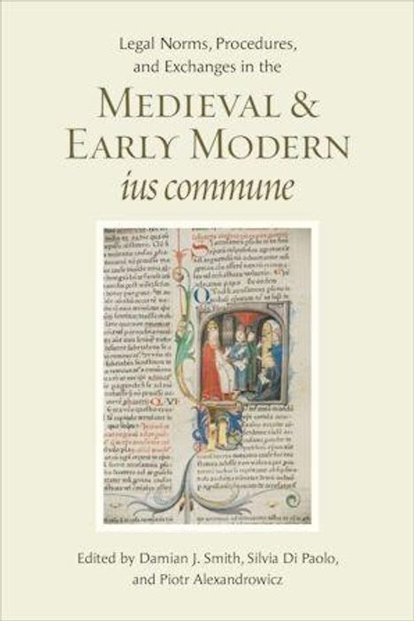 Titel: "Medieval & Early Modern ius commune". Darunter ein mittelalterliches Manuskript mit farbigen Initialen und Figuren.