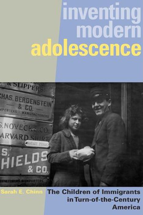 Sarah E Chinn: Inventing Modern Adolescence, Buch