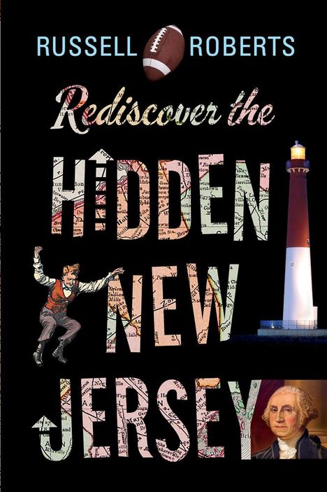 Russell Roberts: Rediscover the Hidden New Jersey, Buch