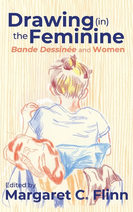 Drawing (in) the Feminine, Buch