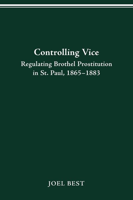 Joel Best: Controlling Vice, Buch