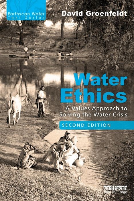 David Groenfeldt: Water Ethics, Buch