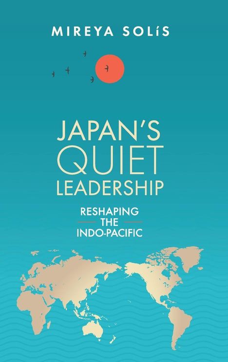 Mireya Solis: Japan's Quiet Leadership, Buch