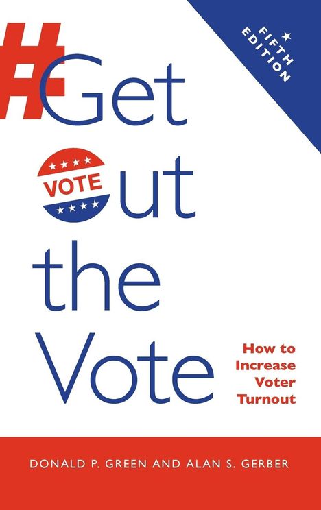 Donald P. Green: Get Out the Vote, Buch
