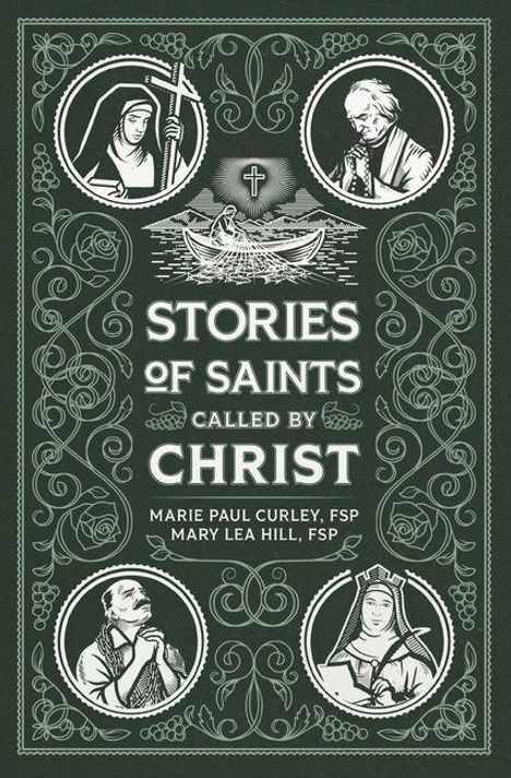 „STORIES OF SAINTS CALLED BY CHRIST“ in hellen Buchstaben. Oben und unten Illustrationen von Heiligen und einem Boot mit Kreuz.