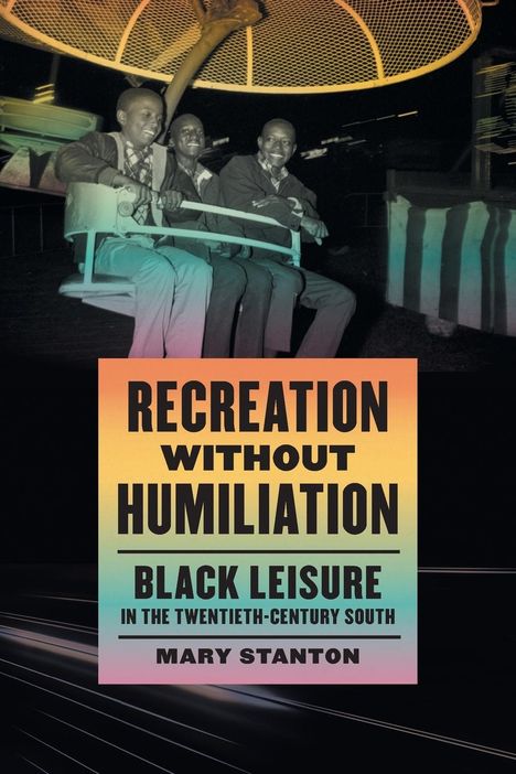 Mary Stanton: Recreation without Humiliation, Buch