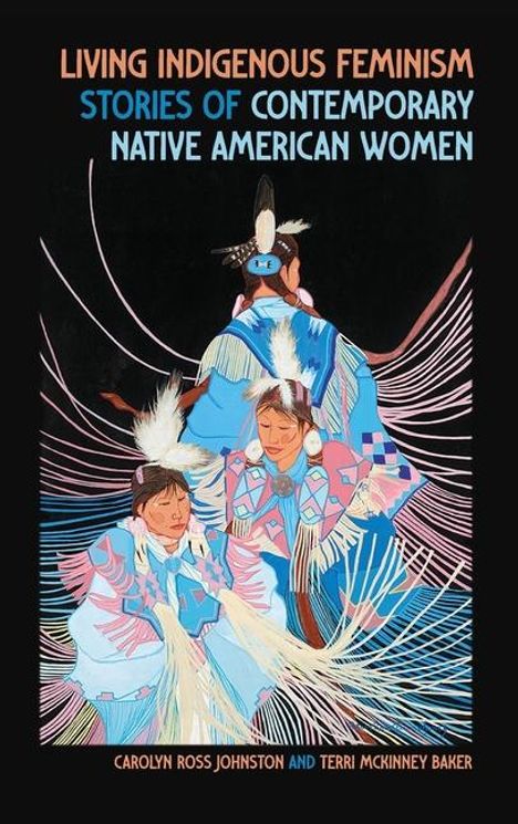 Carolyn Ross Johnston: Living Indigenous Feminism, Buch