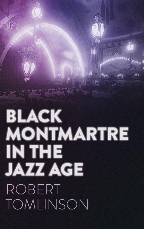 „BLACK MONTMARTRE IN THE JAZZ AGE“, Robert Tomlinson. Beleuchteter Saal im Retro-Stil mit eleganten Leuchten.