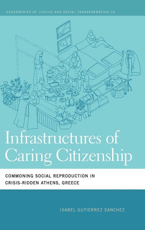 Geographien des Wandels. Titel: Infrastructures of Caring Citizenship. Illustration: Menschen in einem Zimmer mit Pflanzen.