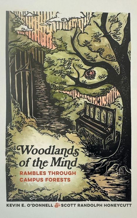 "Woodlands of the Mind: Rambles Through Campus Forests" von Kevin E. O'Donnell & Scott Randolph Honeycutt. Illustration: Bank unter einem großen Baum in einem Wald.