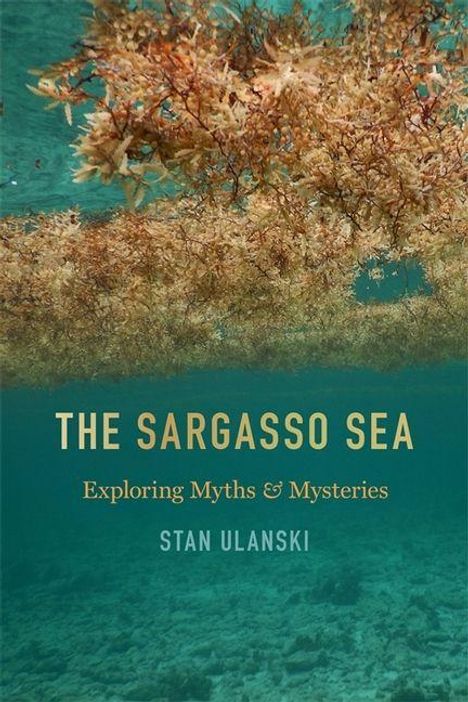 „THE SARGASSO SEA: Exploring Myths & Mysteries“ von Stan Ulanski. Unterwasseransicht von Sargassum-Algen.