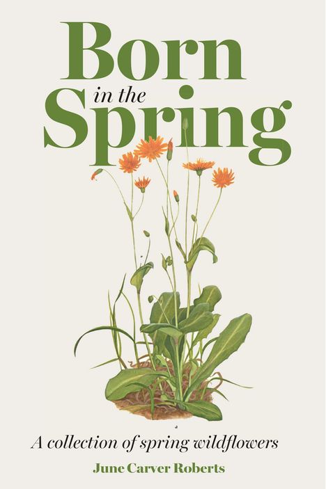 June Carver Roberts: The Born in the Spring, Buch