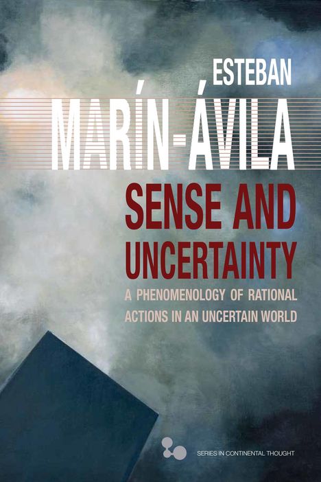 Esteban Marin-Avila: Sense and Uncertainty, Buch