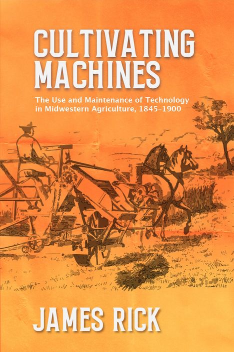 James Rick: Cultivating Machines, Buch